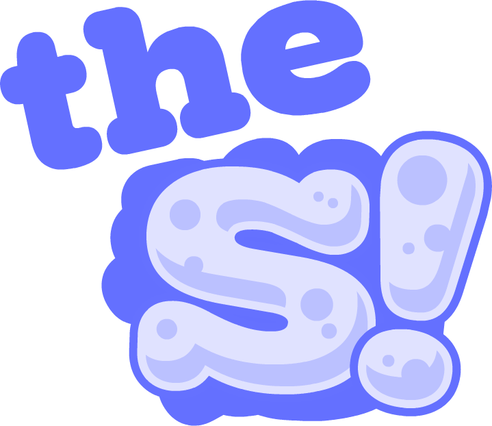 The S!